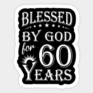 Blessed By God For 60 Years Christian Sticker